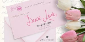Triển lãm cưới tháng 4 tại JW Marriott Hanoi: Bức thư tình “Dear Love”
