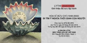LYTHI Auction trưng bày 30 tác phẩm tranh của họa sĩ Bửu Chỉ