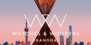 Watches & Wonders Shanghai: Dấu mốc vàng son của ngành đồng hồ trong năm 2020