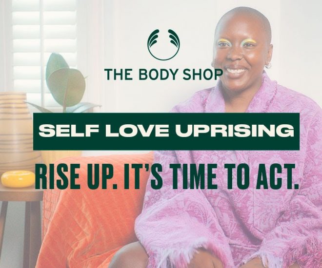 Chiến dịch “Self Love Uprising – Mạnh Dạn Yêu Bản Thân” - diễn ra trên toàn cầu. Nguồn ảnh: The Body Shop