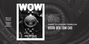 Ra mắt World of Watches Vietnam Summer Issue #15: Vươn đến tầm cao
