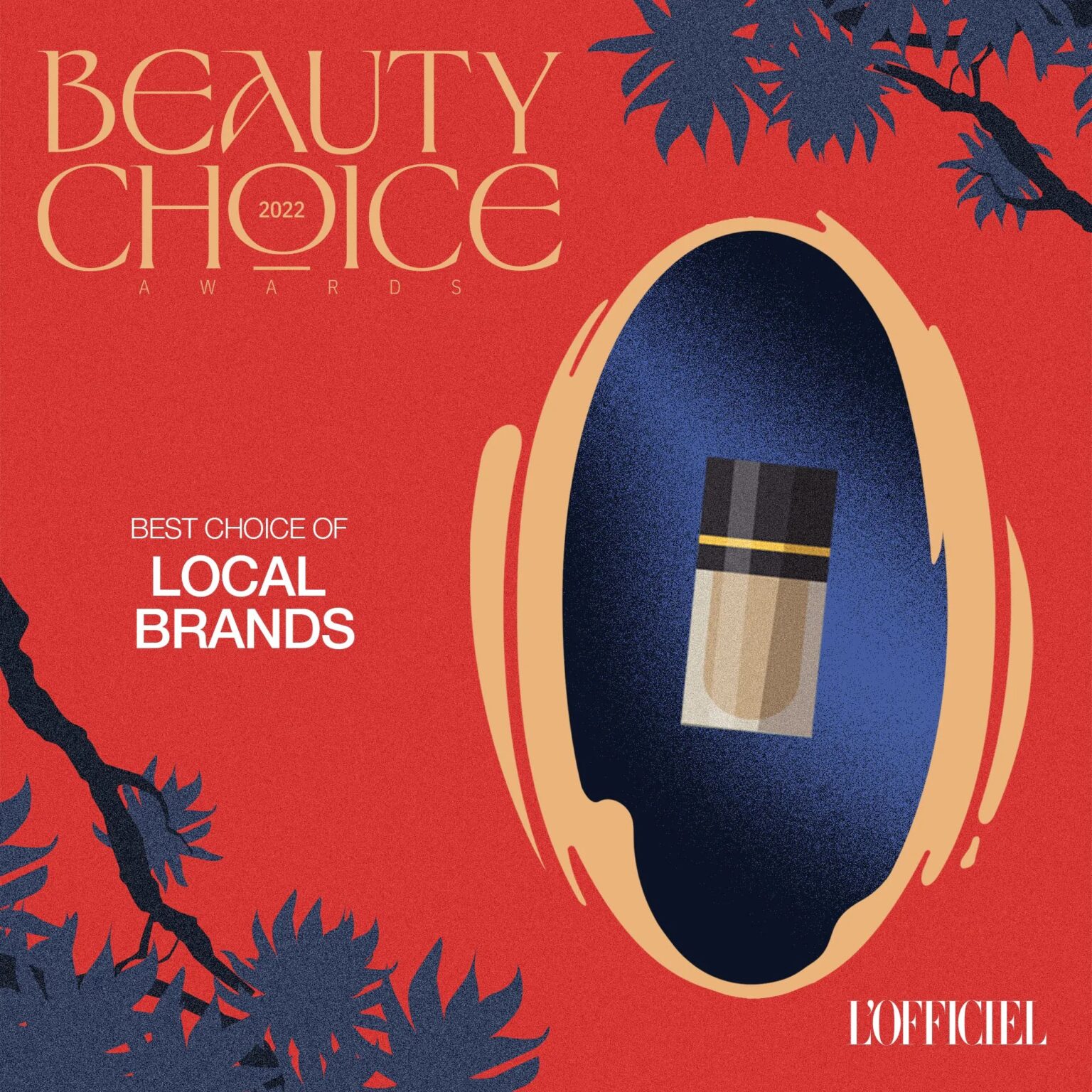 L'OFFICIEL BEAUTY CHOICE AWARD 2022 LOCAL BRANDS