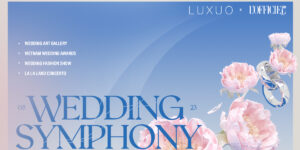 Wedding Symphony: “Platform” nâng tầm nghệ thuật và sáng tạo của ngành Cưới xa xỉ