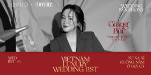Vietnam Luxury Wedding List #1 | Founder & CEO The F Lab, Giang Bùi: “Không có ai là chuyên gia từ xuất phát điểm”