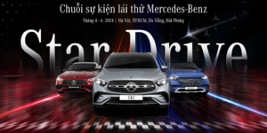 Chuỗi sự kiện lái thử Mercedes-Benz Star Drive 2024 sẽ diễn ra trên toàn quốc
