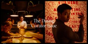 Ra mắt The Dining Curator Issue: Tinh hoa ẩm thực – Gặp gỡ những người dẫn đầu