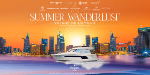 Biểu tượng kết nối thượng lưu “Summer Wanderlust” chính thức trở lại và đẳng cấp hơn trước