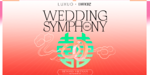 Wedding Symphony 2024 – Tôn vinh bức tranh văn hóa đa sắc trên bản đồ Cưới cao cấp