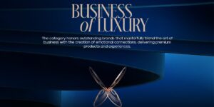 LUXUO ASIA AWARDS 2024 | Công bố hạng mục “Business of Luxury”