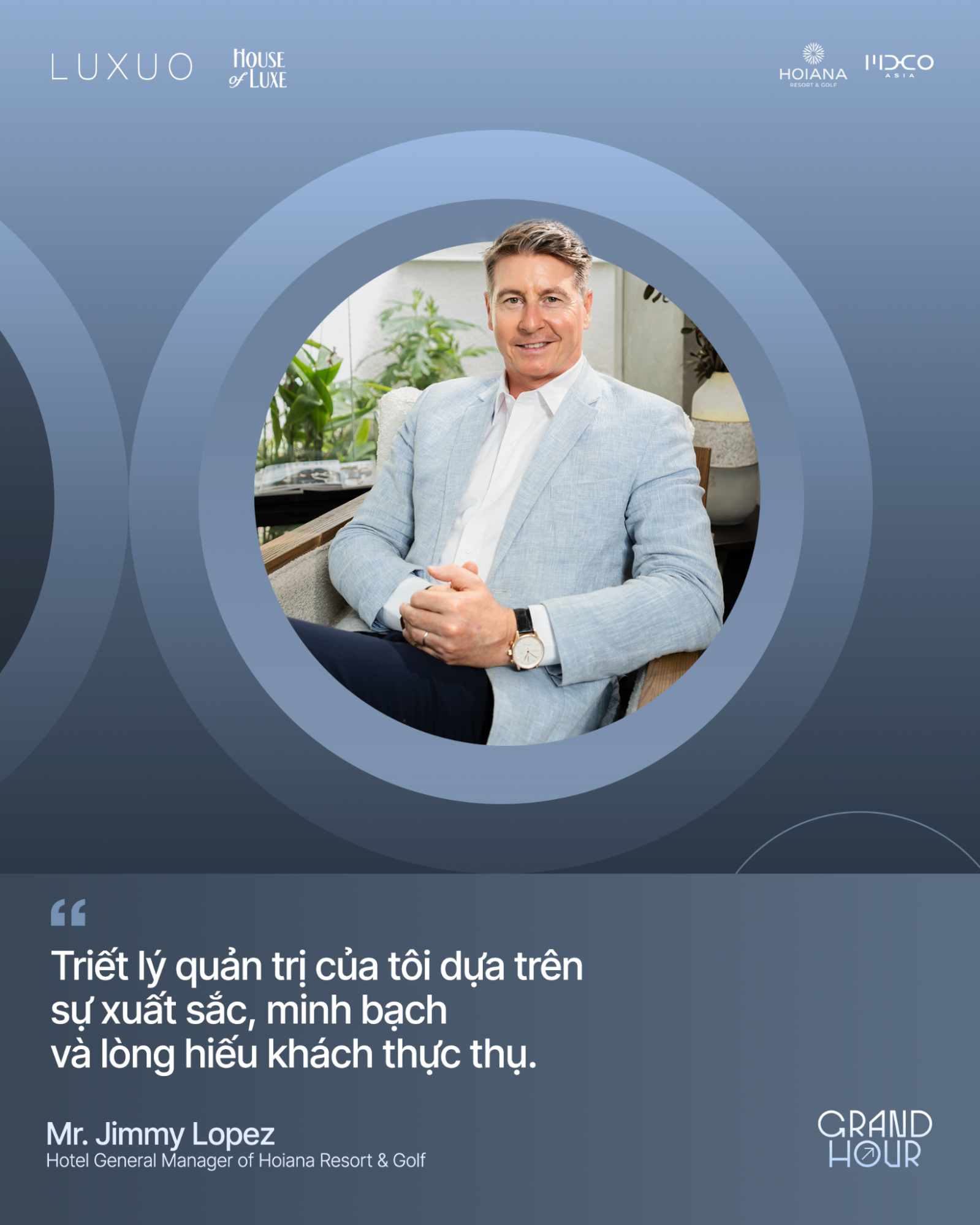 Hoiana Resort & Golf - Mr.Jimmy Lopez - grand hour - ngành khách sạn - luxuo 3