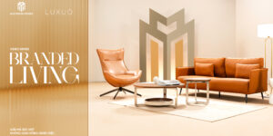 Branded Living: Khi “hàng hiệu” không chỉ nằm trong tủ quần áo