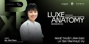 Ms. Diên Phạm – Director of Sales & Marketing, Namia River Retreat Hội An: “Luxury đích thực đến từ điểm chạm cảm xúc và sự thấu cảm”