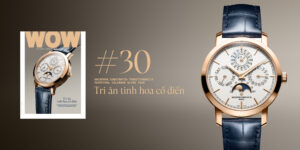 Ra mắt World of Watches Vietnam #30 Spring Issue 2026: Tri ân tinh hoa cổ điển