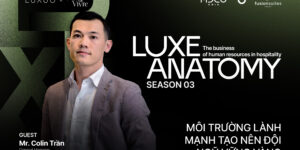 Mr.Colin Trần Hữu Thành – General Manager Fusion Suites Vũng Tàu: “Tổng quản lý người Việt tỏa sáng giữa chuẩn mực toàn cầu”